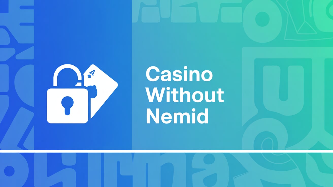 Play Online Casino Without NemID Verification
